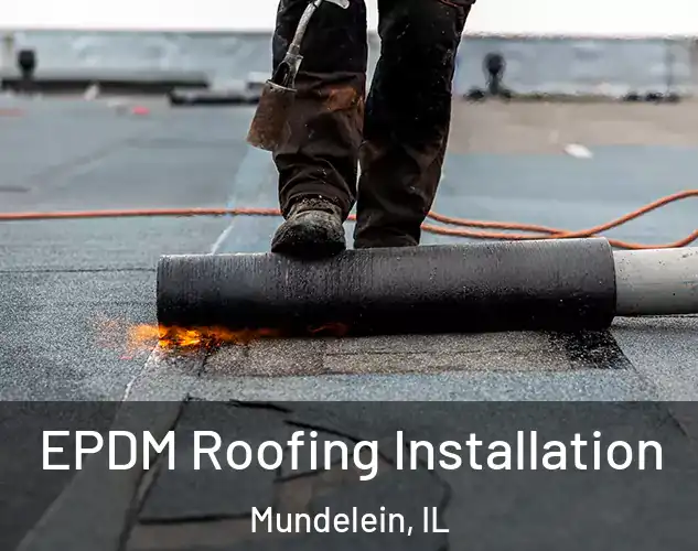  EPDM Roofing Installation Mundelein, IL