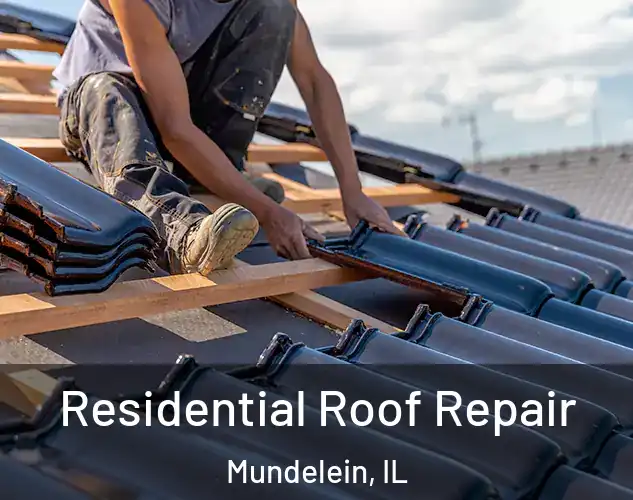  Residential Roof Repair Mundelein, IL