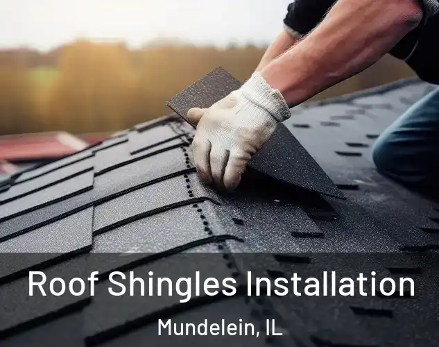  Roof Shingles Installation Mundelein, IL