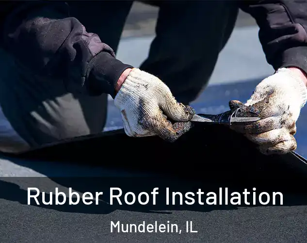  Rubber Roof Installation Mundelein, IL