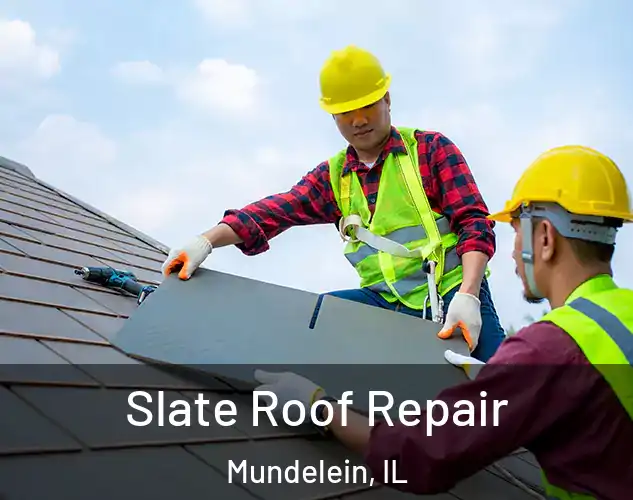  Slate Roof Repair Mundelein, IL